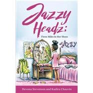 Jazzy Headz Three Miles In Her Shoes