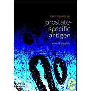 Clinical Guide to Prostate Specific Antigen