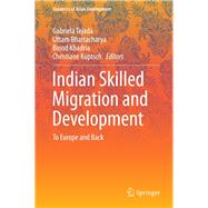 Indian Skilled Migration and Development