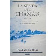 La senda del Chaman/ The path of Shaman