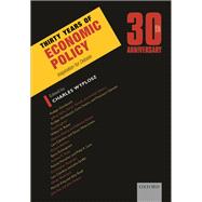 Thirty Years of Economic Policy Inspiration for Debate
