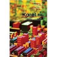 Karel++ A Gentle Introduction to the Art of Object-Oriented Programming