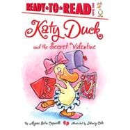 Katy Duck and the Secret Valentine Ready-to-Read Level 1