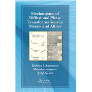 Mechanisms of Diffusional Phase Transformations in Metals and Alloys