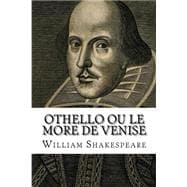 Othello Ou Le More De Venise
