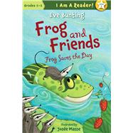 Frog and Friends: Book 6, Frog Saves the Day