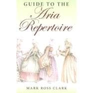 Guide to the Aria Repertoire