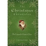 Christmas Chronicles : The Legend of Santa Claus