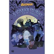 5 Scarier Stories for a Dark Knight  (DC Batman)