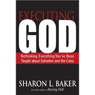 Executing God