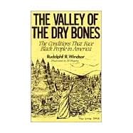 The Valley of the Dry Bones: The Conditions That Face Black People in America