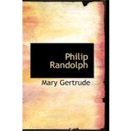 Philip Randolph: A Tale of Virginia