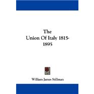 The Union of Italy 1815-1895
