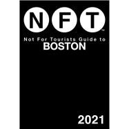 Not for Tourists Guide to Boston 2021