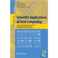 Scientific Applications of Grad Computing : First International Workshop, SAG 2004, Beijing, China, September, Revised Selected and Invited Papers