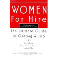 Women For Hire The Ultimate Guide to Getting A Job