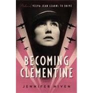 Becoming Clementine : A Novel
