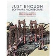 Just Enough Software Architecture