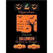 Operation: Save Halloween
