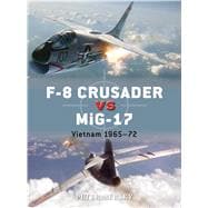 F-8 Crusader vs MiG-17 Vietnam 1965-72