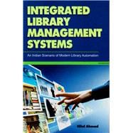 Integrated Library Management Systems An Indian Scenario of Modern Library Automation