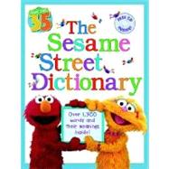 The Sesame Street Dictionary (Sesame Street) Over 1,300 Words and Their Meanings Inside!