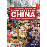 Food Safety in China: Science, Technology, Management and Regulation