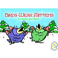 Birds Wear Mittens