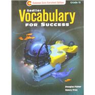 Vocabulary for Success ©2013 Common Core Enriched Edition Student Edition Grade 10