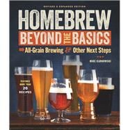 Homebrew Beyond the Basics All-Grain Brewing & Other Next Steps