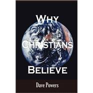 Why Christians Believe