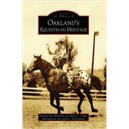 Oakland's Equestrian Heritage, Ca