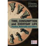Time, Consumption and Everyday Life