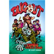 Dugout: The Zombie Steals Home: A Graphic Novel (Library Edition)