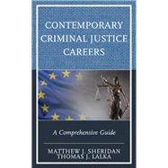 Contemporary Criminal Justice Careers A Comprehensive Guide