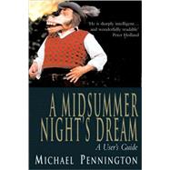Midsummer Night's Dream : A User's Guide