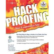 Hack Proofing Your E-commerce Web Site : The Only Way to Stop a Hacker is to Think Like One