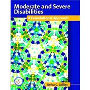 Moderate and Severe Disabilities A Foundational Approach