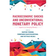 Macroeconomic Shocks and Unconventional Monetary Policy Impacts on Emerging Markets