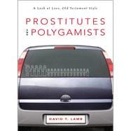 Prostitutes and Polygamists