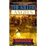 The Killer Angels: The Classic Novel of the Civil War