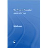 The Power of Connection: Recent Developments in Relational-Cultural Theory
