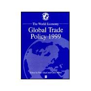 The World Economy Global Trade Policy 1999