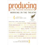 Producing & the Business of Theatre: Working in the Theatre
