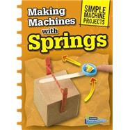 Making Machines With Springs