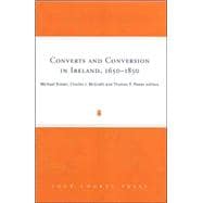 Converts and Conversion in Ireland, 1650-1850