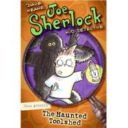 Joe Sherlock, Kid Detective, Case #000001 : The Haunted Toolshed