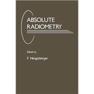Absolute Radiometry : Electrically Calibrated Thermal Detectors of Optical Radiation