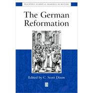 The German Reformation The Essential Readings