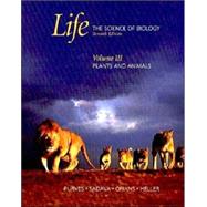 Life: The Science of Biology:  Volume III: Plants and Animals